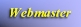 Send web site comments to the Webmaster